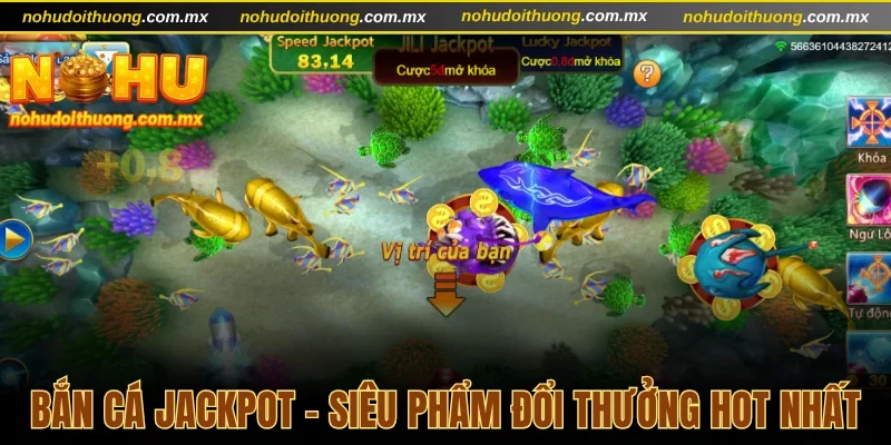 Bắn cá Jackpot