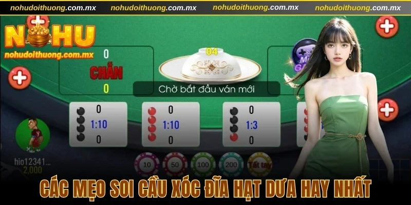Các mẹo soi cầu xóc đĩa hạt dưa hay nhất