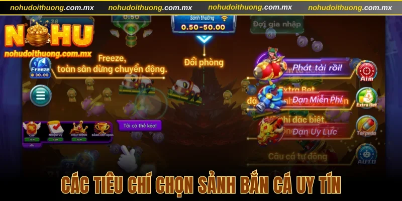 Các tiêu chí chọn sảnh bắn cá uy tín