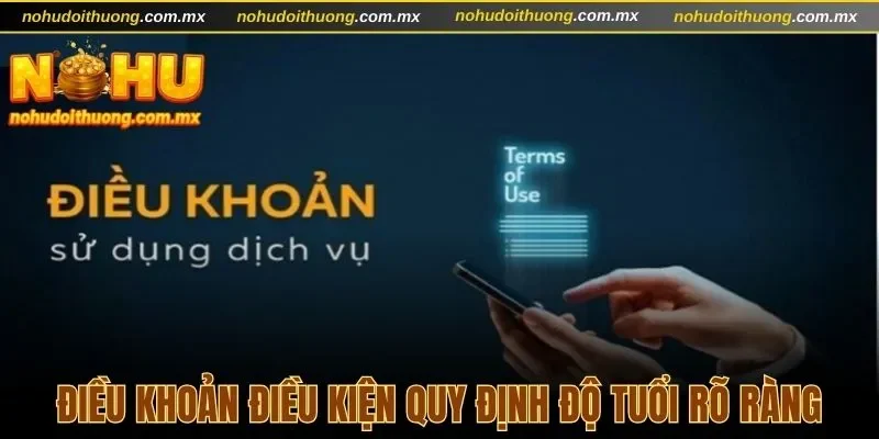 Điều khoản điều kiện quy định độ tuổi rõ ràng