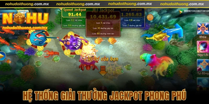 Hệ thống giải thưởng Jackpot phong phú