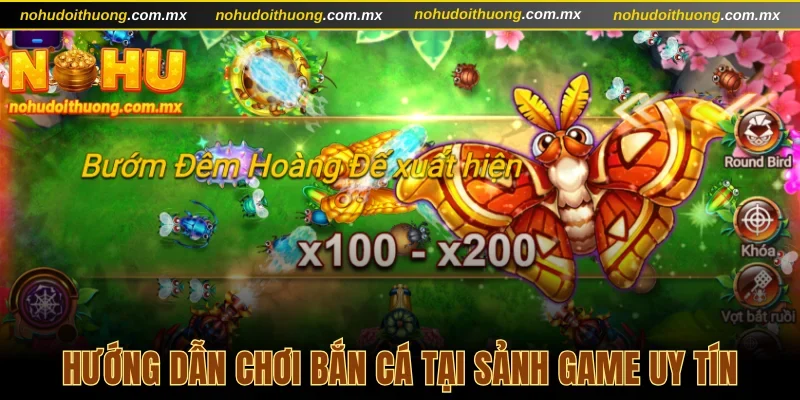 Hướng dẫn chơi bắn cá tại sảnh game uy tín