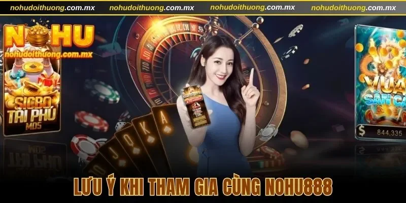 Lưu ý quan trọng khi tham gia giải trí cùng cổng game