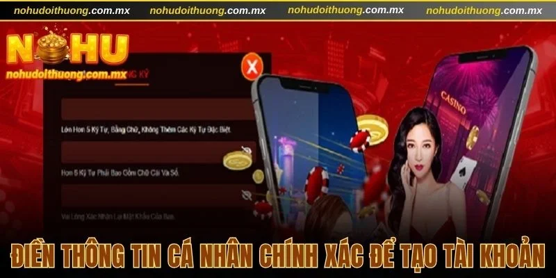 Người dùng điền chính xác các thông tin theo yêu cầu để đăng ký tài khoản