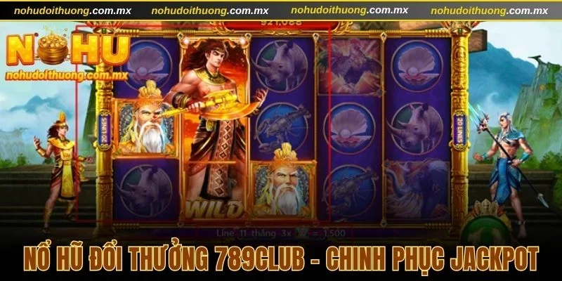 Nổ hũ đổi thưởng 789Club