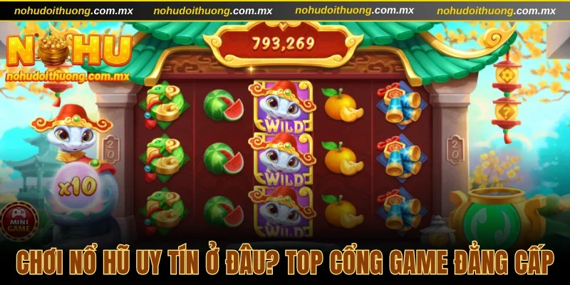 Nổ hũ uy tín