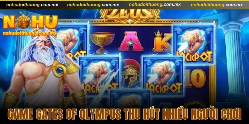 Phân tích game Gates of Olympus thu hút nhiều người chơi