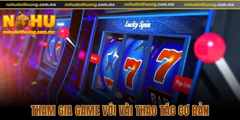 Tham gia nổ hũ đổi thưởng Gemwin với vài thao tác cơ bản