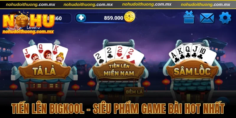 Tiến Lên Bigkool