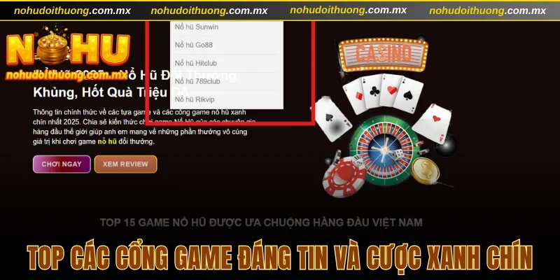 Top các cổng game đáng tin và cược xanh chín