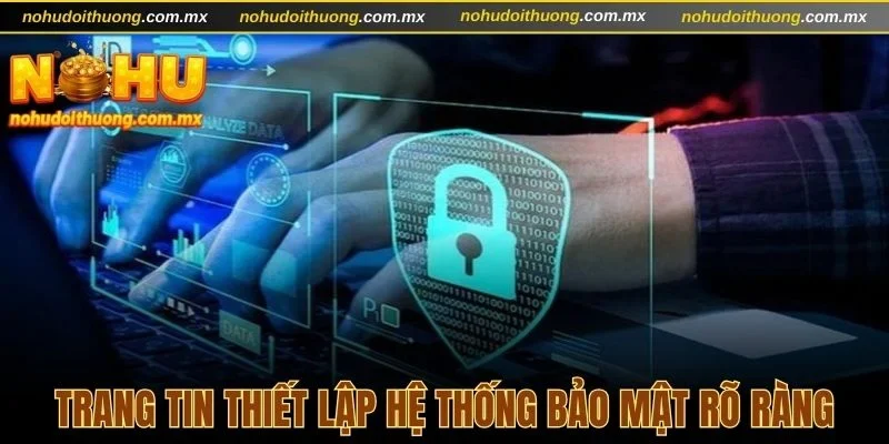 Trang tin thiết lập chính sách rõ ràng, minh bạch